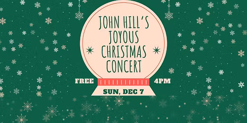 John Hill's Joyous Christmas Concert