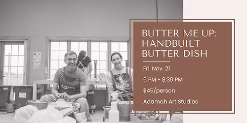 Butter Me Up: Handbuilt Butter Dish