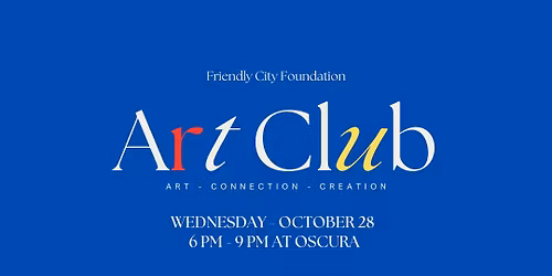 Art Club: October 28 @ Oscura