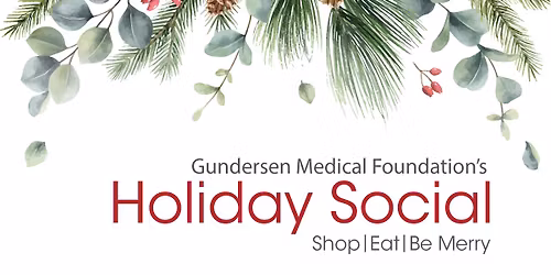 Gundersen Medical Foundation - Holiday Social