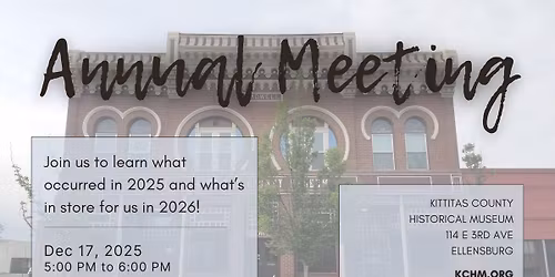 Kittitas County Historical Society Annual Meeting