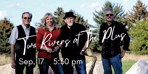 Two Rivers at The Plus