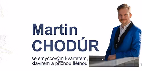 Martin Chod\u00far se smy\u010dcov\u00fdm kvartetem v T\u011brlicku