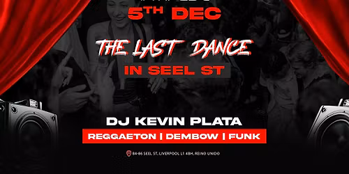 Intirave Reggaeton Liverpool |  The Last Dance in Seel St