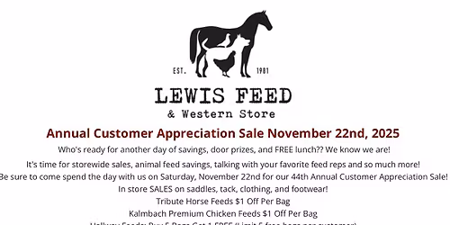 Attending Lewis Feed and Tack Customer Appreciation Day - meet there at 11:00