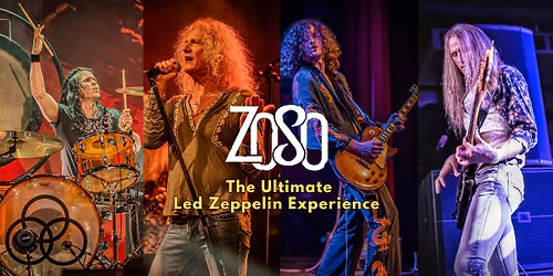 Zoso The Ultimate Led Zeppelin Experience