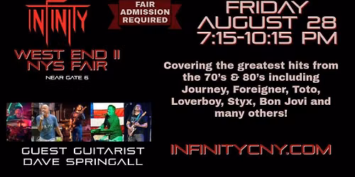 Infinity at the West End II - NYS Fair w Guest Guitarist Dave Springall