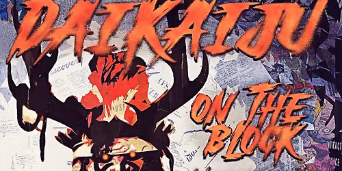 DAIKAIJU VS. ON THE BLOCK, WE HAVE IGNITION AND WORM TRIP!!!