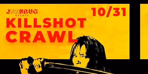 LES KILLSHOT HALLOWEEN BAR CRAWL 10\/31