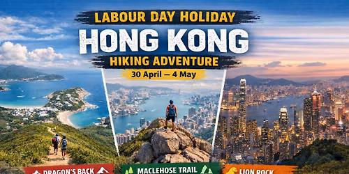  LABOUR DAY HOLIDAY | HONG KONG HIKING ADVENTURE 