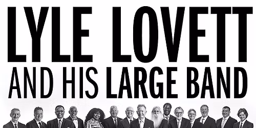 Lyle Lovett and His Large Band at Community Auditorium Thunder Bay