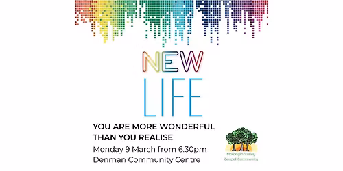 New Life Session 1: You Are More Wonderful Than You Realise