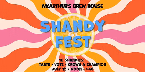Shandy Fest at McArthur's Brew House