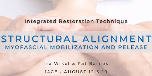 IRT | Structural Alignment, (Full Body) Myofascial Mobilization & Release