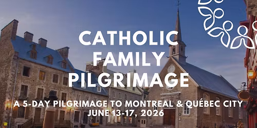 Catholic Family Pilgrimage