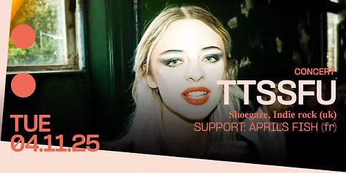 Concert: TTSSFU + support: April's Fish
