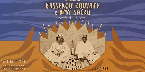 The Jam Jar Presents: Bassekou Kouyate & Amy Sacko