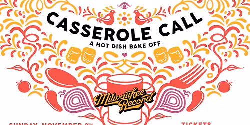 Milwaukee Record Presents: Casserole Call