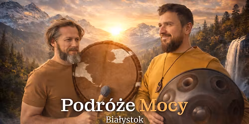 Podr\u00f3\u017ce Mocy - Bia\u0142ystok