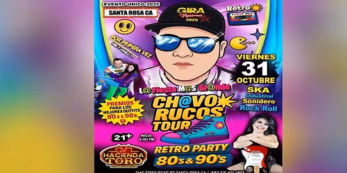 CH@VOS RUCOS TOUR EN SANTA ROSA