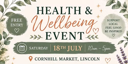 \ud83c\udf3f Health & Wellbeing Event | Cornhill Market Lincoln