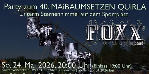 Party zum 40. MAiBAUMSETZEN in QUiRLA