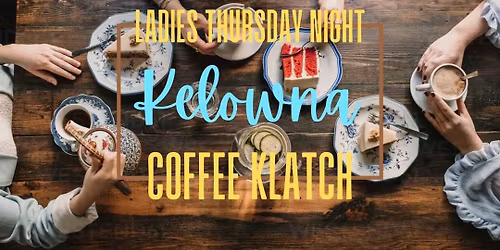Ladies Thursday Night Coffee Klatch at the Match