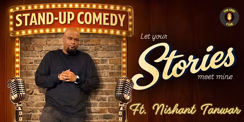 Let your Stories Meet Mine - Standup Comedy Show