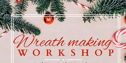wreath making workshop