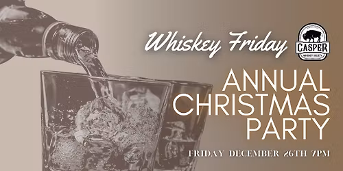 Annual Christmas Party - Blind Whiskey Tasting for Christmas