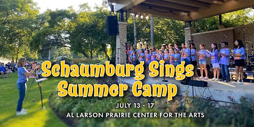 Schaumburg Sings Summer Camp 