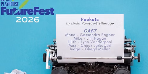 FutureFest  2026 Performance #2 POCKETS, by Linda Ramsay-Detherage