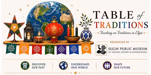 Table of Traditions: Elgin Public Museum 2026 Annual Fundraiser Event