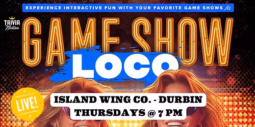 Trivia Nation Game Show Loco at Island Wings Company - Durbin - Thursdays at 7pm $100 in prizes!