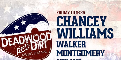 Red Dirt Fest - Chancey Williams at Deadwood Mountain Grand
