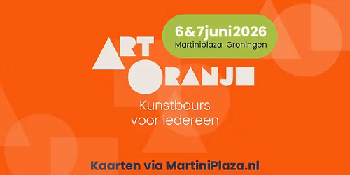 ArtOranje 2026 \u2013 Kunstbeurs MartiniPlaza Groningen