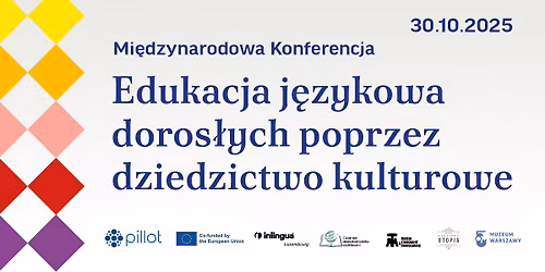 MI\u0118DZYNARODOWA KONFERENCJA | Edukacja j\u0119zykowa doros\u0142ych poprzez dziedzictwo kulturowe
