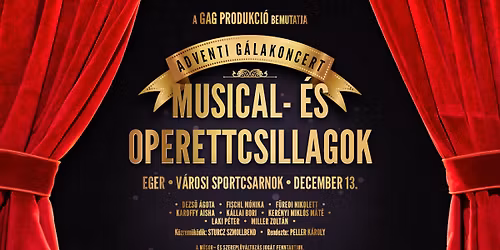 Musical- \u00e9s Operettcsillagok - Adventi G\u00e1lakoncert \/\/ EGER