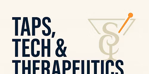 Taps, Tech & Therapeutics