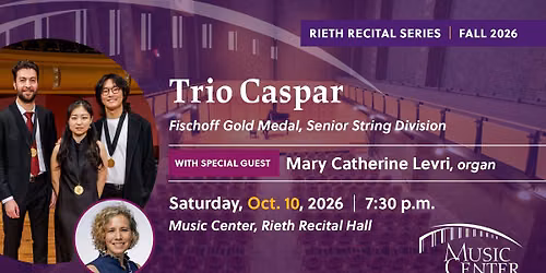 Trio Caspar (with special guest Mary Catherine Levri, organ)