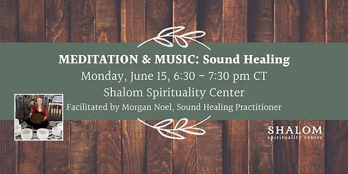 June Meditation and Music: Sound Healing with Morgan Noel
