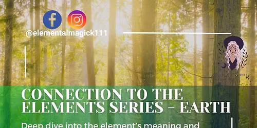 Elemental Magick - CONNECTION TO THE ELEMENTS - Earth