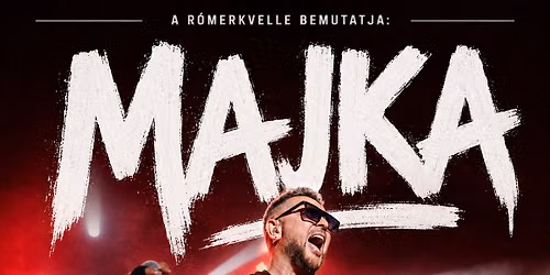 MAJKA \u2605 GY\u0150R \u2605 08.08. \u2605 P\u00fcsp\u00f6kerdei J\u00e1tsz\u00f3t\u00e9r