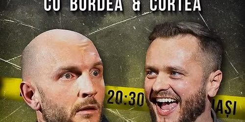 Ia\u0219i: Stand-Up Comedy cu Bordea & Cortea - "Nimic subtil" (LATE SHOW)