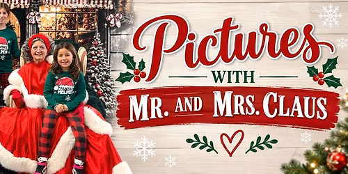 3rd Annual Pictures with Mr. & Mrs. Claus