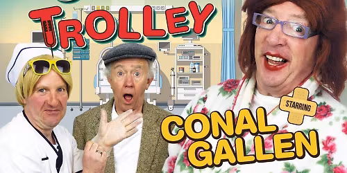Off Your Trolley starring Conal Gallen