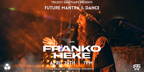 Future Mantra & Dance w\/ Franko Heke