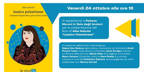 Presentazione "Lessico palestinese. Anatomia del genocidio a Gaza in dieci parole" di Alba Nabulsi