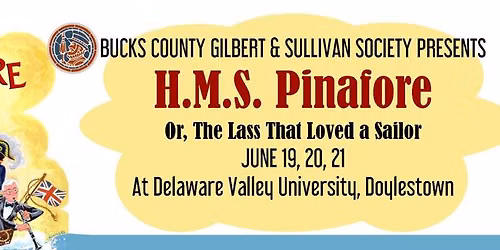 Gilbert and Sullivans HMS Pinafore at The Jay and Linda Grunin Center for the Arts
