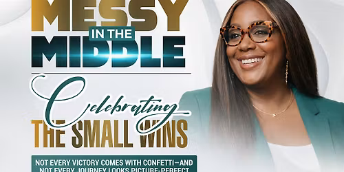 Messy In The Middle: Celebrating Small Wins